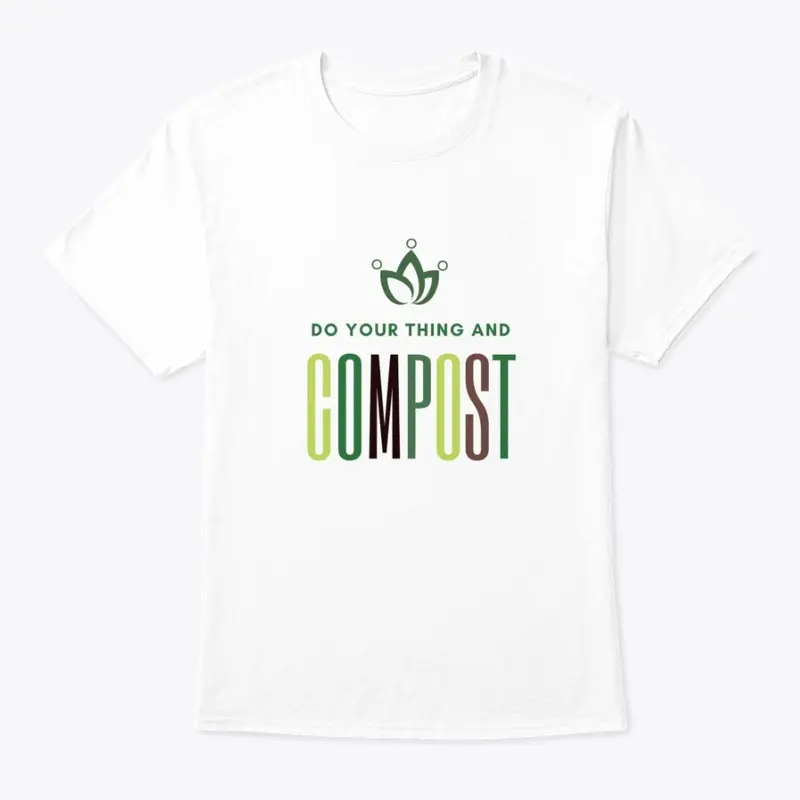 Do Your Thing And Compost