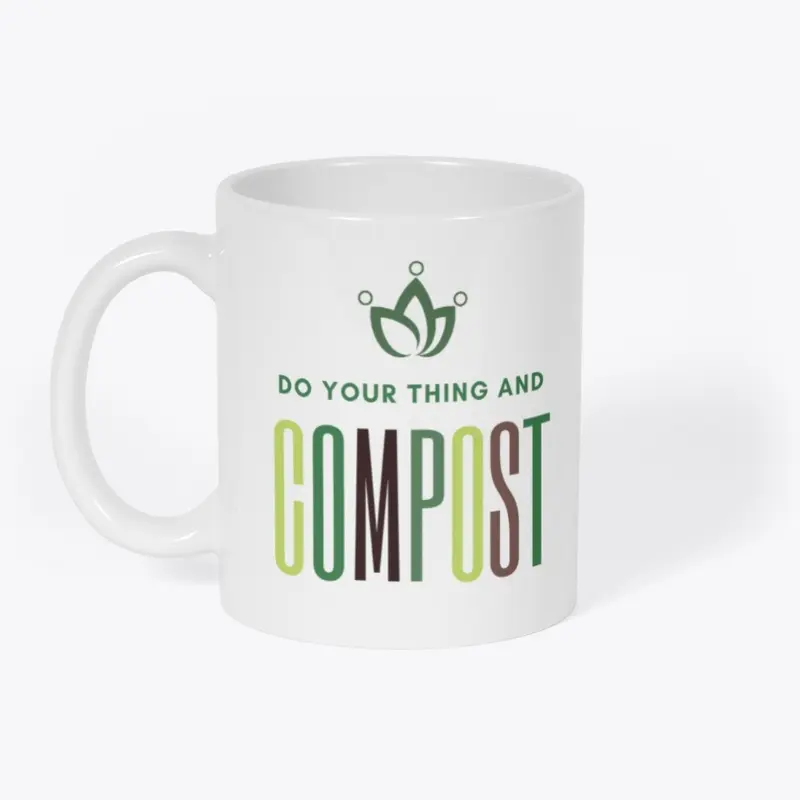 Do Your Thing And Compost